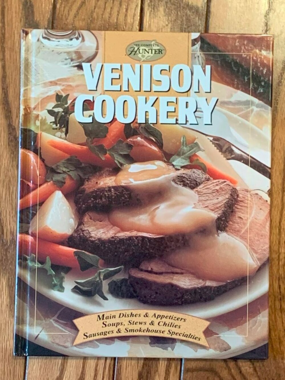 NEW, THE COMPLETE HUNTER VENISON COOKERY COOKBOOK 128 PAGES, HARDCOVER